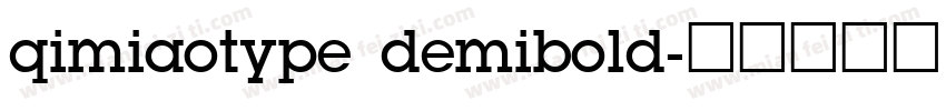 qimiaotype demibold字体转换